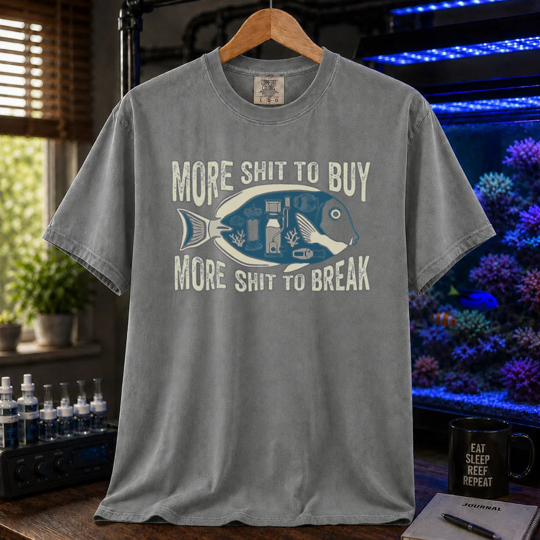 Saltwater aquarium graphic t-shirt featuring a fish silhouette with equipment and text: MORE SHIT TO BUY MORE SHIT TO BREAK, grey crew neck tee