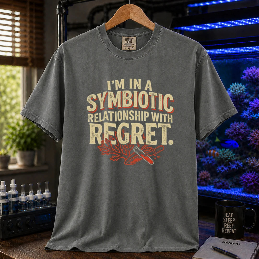 Saltwater aquarium graphic t-shirt featuring distressed typography reading I'm In A Symbiotic Relationship With Regret with coral and pipette illustrations on a grey T-Shirt