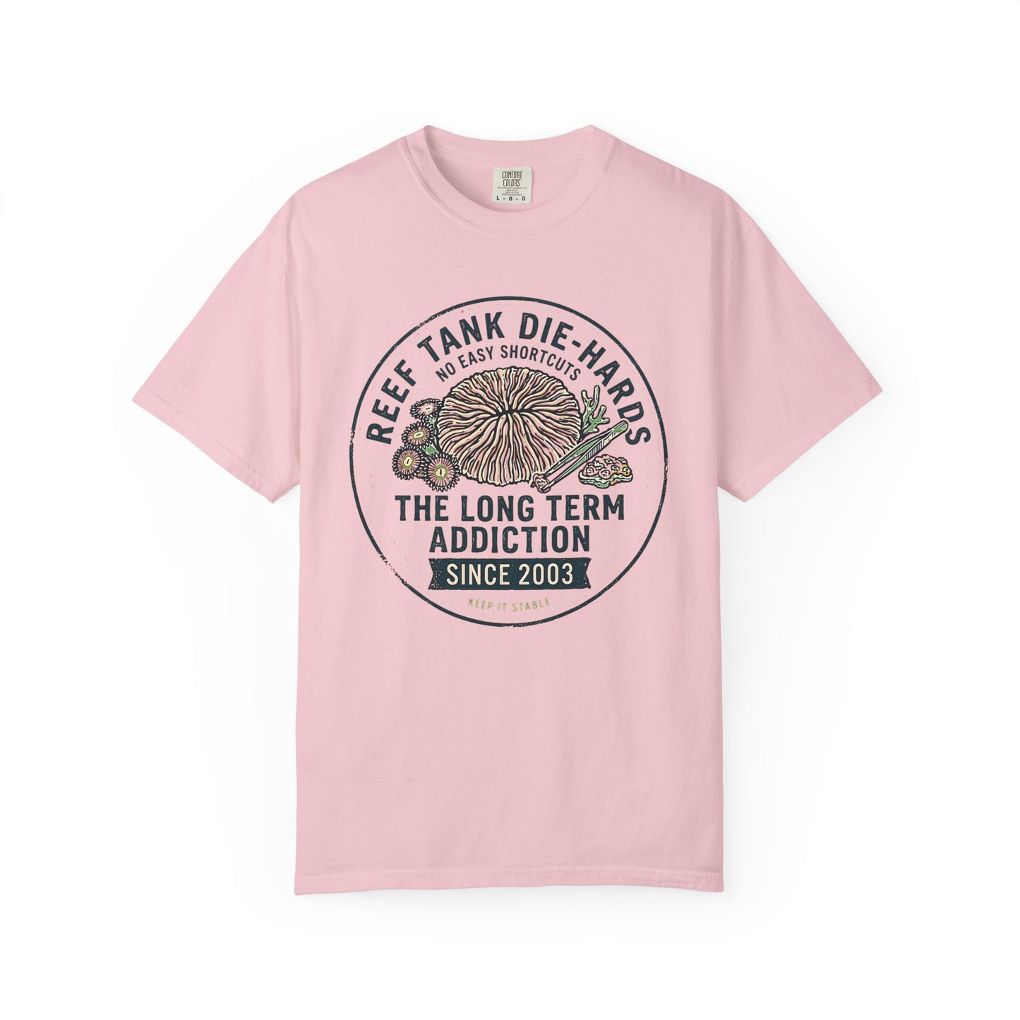 Broke Reefers saltwater aquarium graphic t-shirt featuring a vintage badge illustration of coral and tweezers with the text: REEF TANK DIE-HARDS NO EASY SHORTCUTS THE LONG TERM ADDICTION SINCE 2003 KEEP IT STABLE, pink crew neck tee
