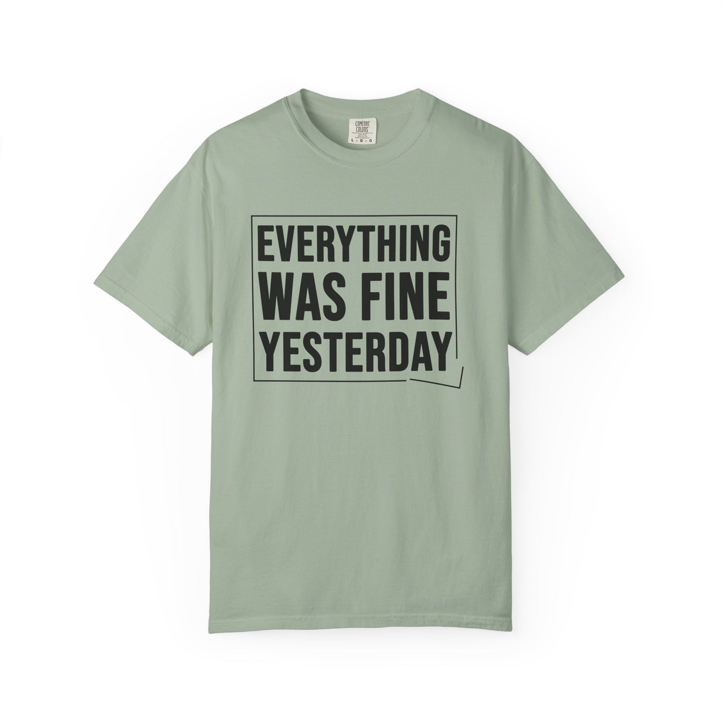 EVERYTHING WAS FINE YESTERDAY – Saltwater Aquarium Graphic T-Shirt