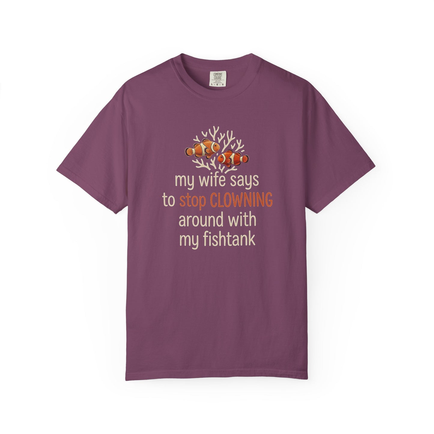 STOP CLOWNING AROUND – Saltwater Aquarium Graphic T-Shirt