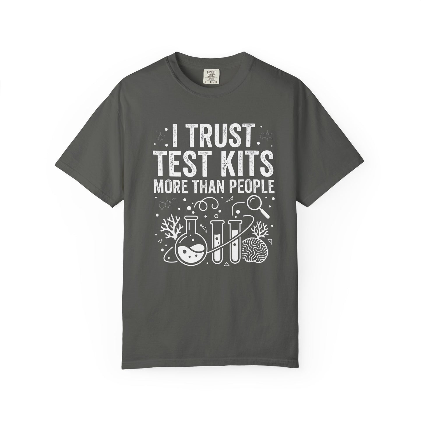I TRUST TEST KITS MORE THAN PEOPLE – Saltwater Aquarium Graphic T-Shirt