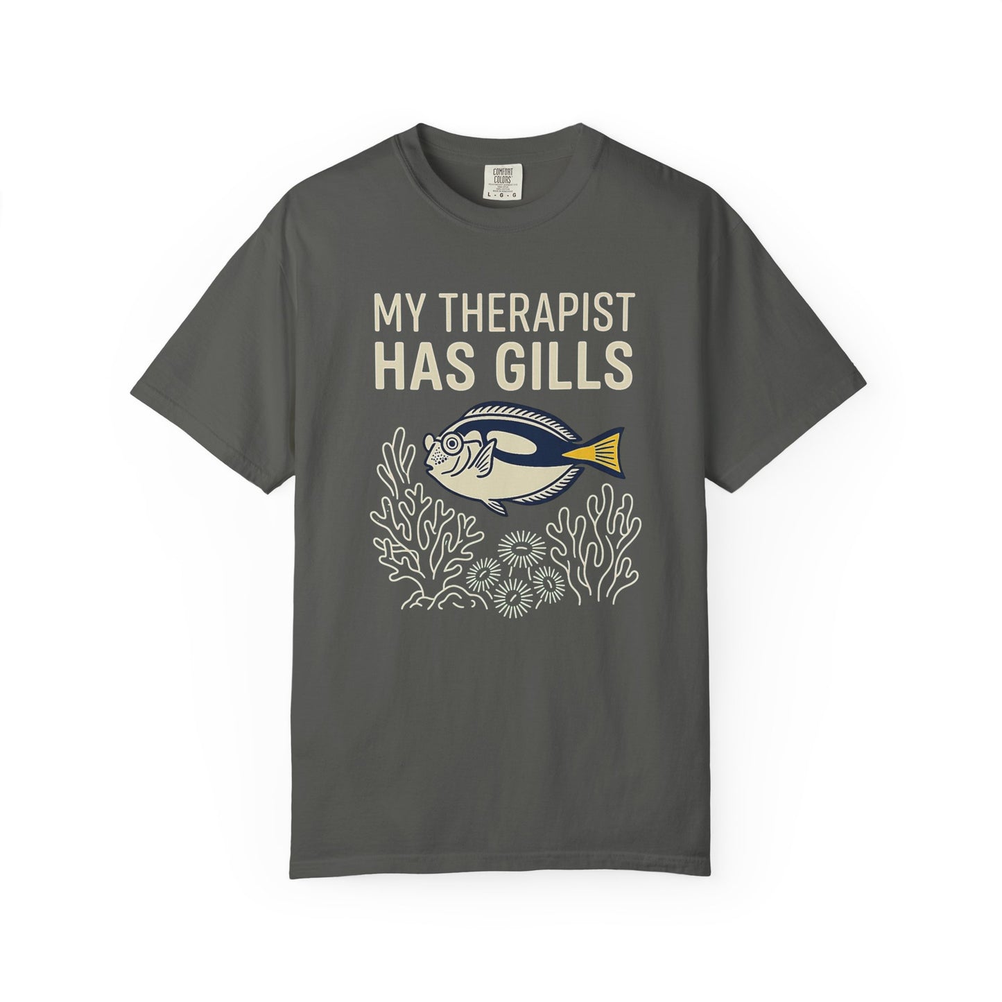 MY THERAPIST HAS GILLS – Saltwater Aquarium Graphic T-Shirt