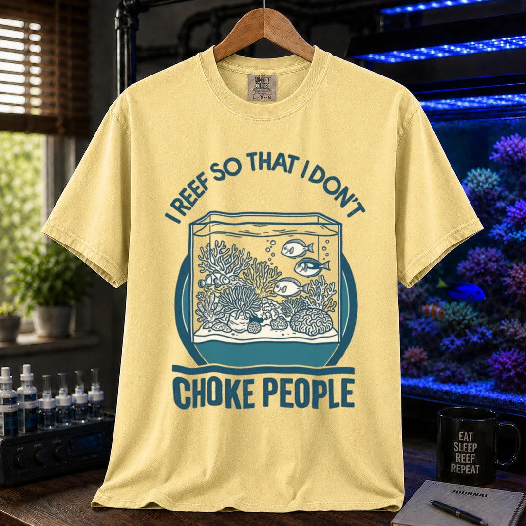 Saltwater aquarium graphic t-shirt featuring an aquarium illustration and text: I REEF SO THAT I DON'T CHOKE PEOPLE, yellow crew neck tee