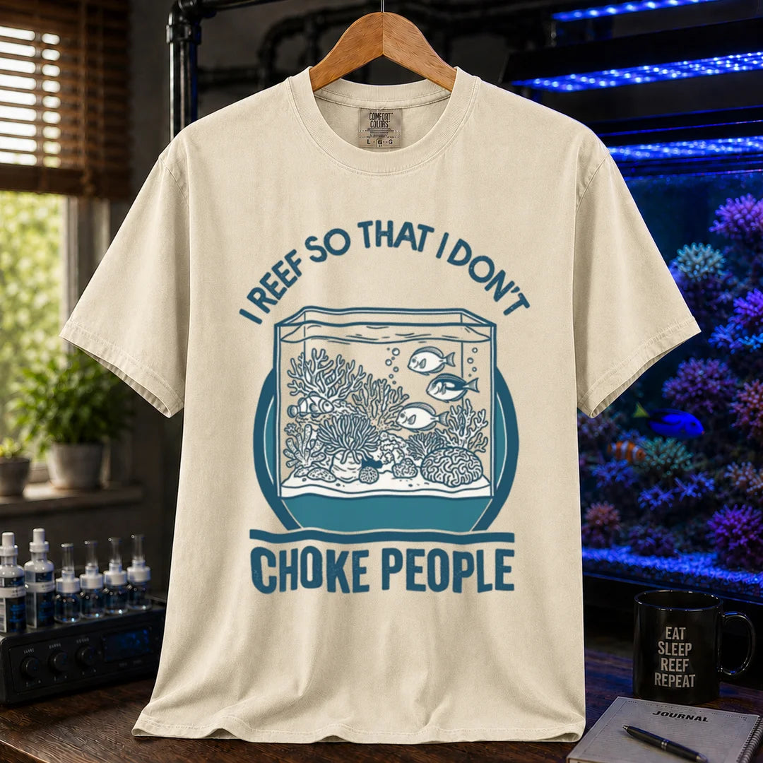 Saltwater aquarium graphic t-shirt featuring an aquarium illustration and text: I REEF SO THAT I DON'T CHOKE PEOPLE, cream, beige, ivory crew neck tee