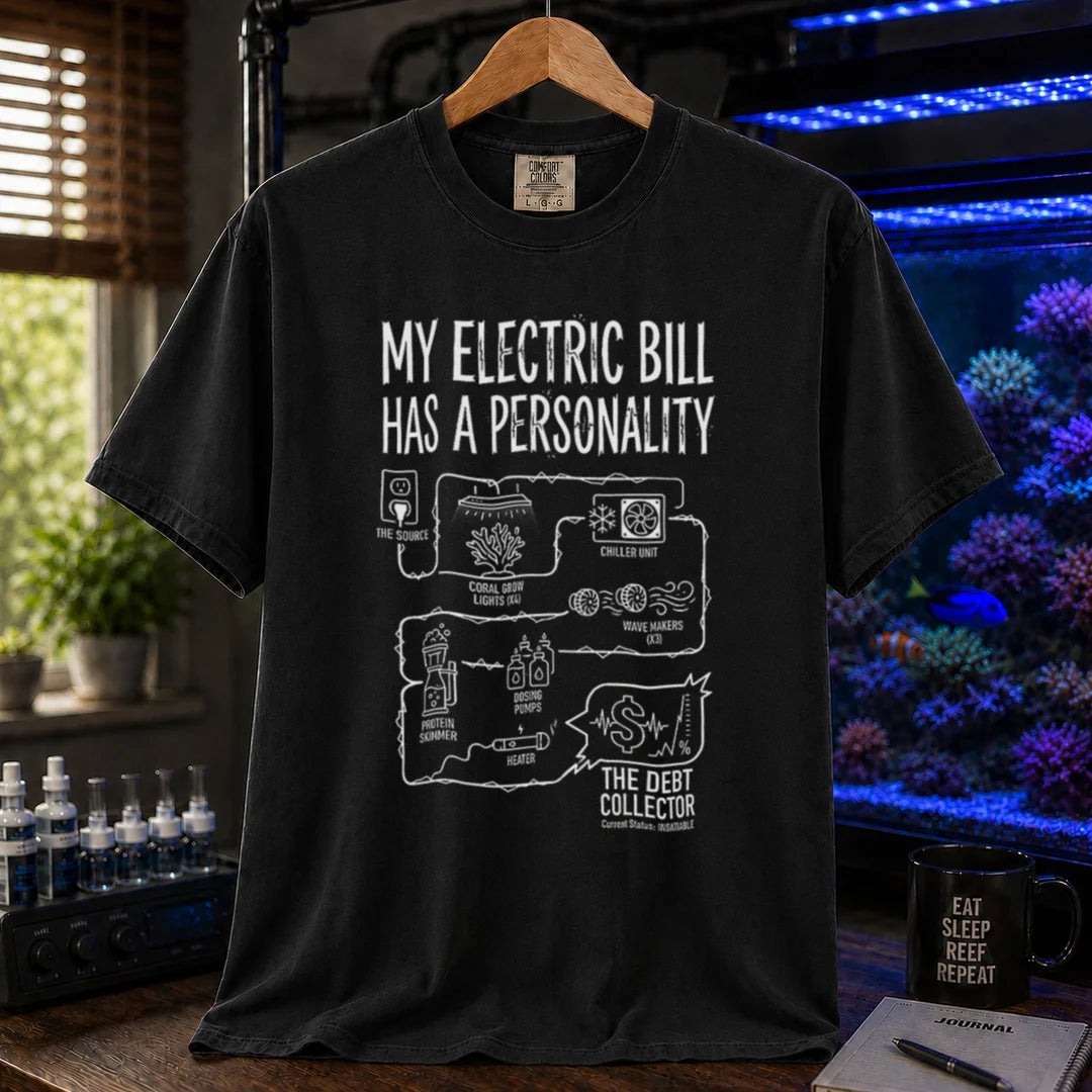 Saltwater aquarium graphic t-shirt featuring an equipment circuit diagram and text: MY ELECTRIC BILL HAS A PERSONALITY, black crew neck tee