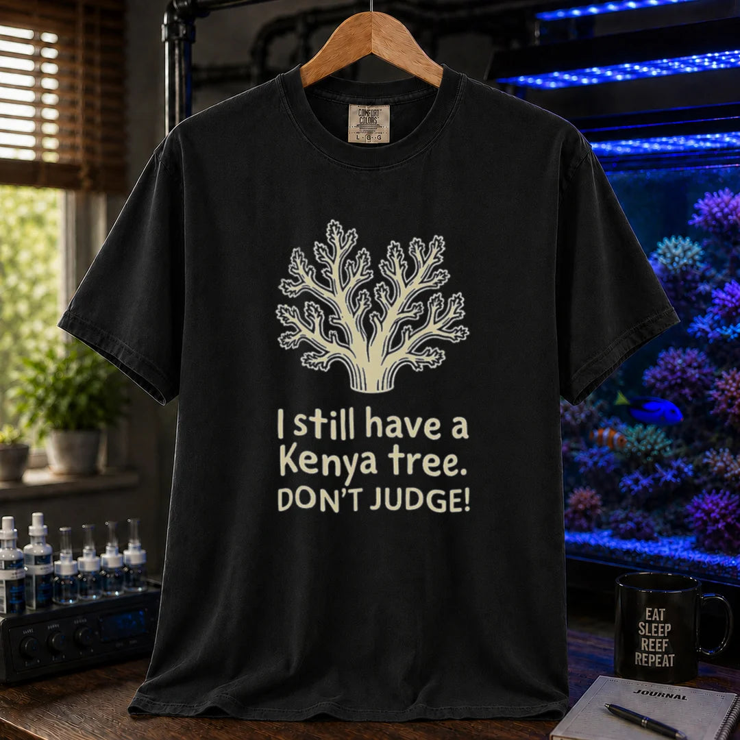 Saltwater aquarium graphic t-shirt featuring a Kenya tree coral illustration and text: I still have a Kenya tree. DON'T JUDGE!, black crew neck tee