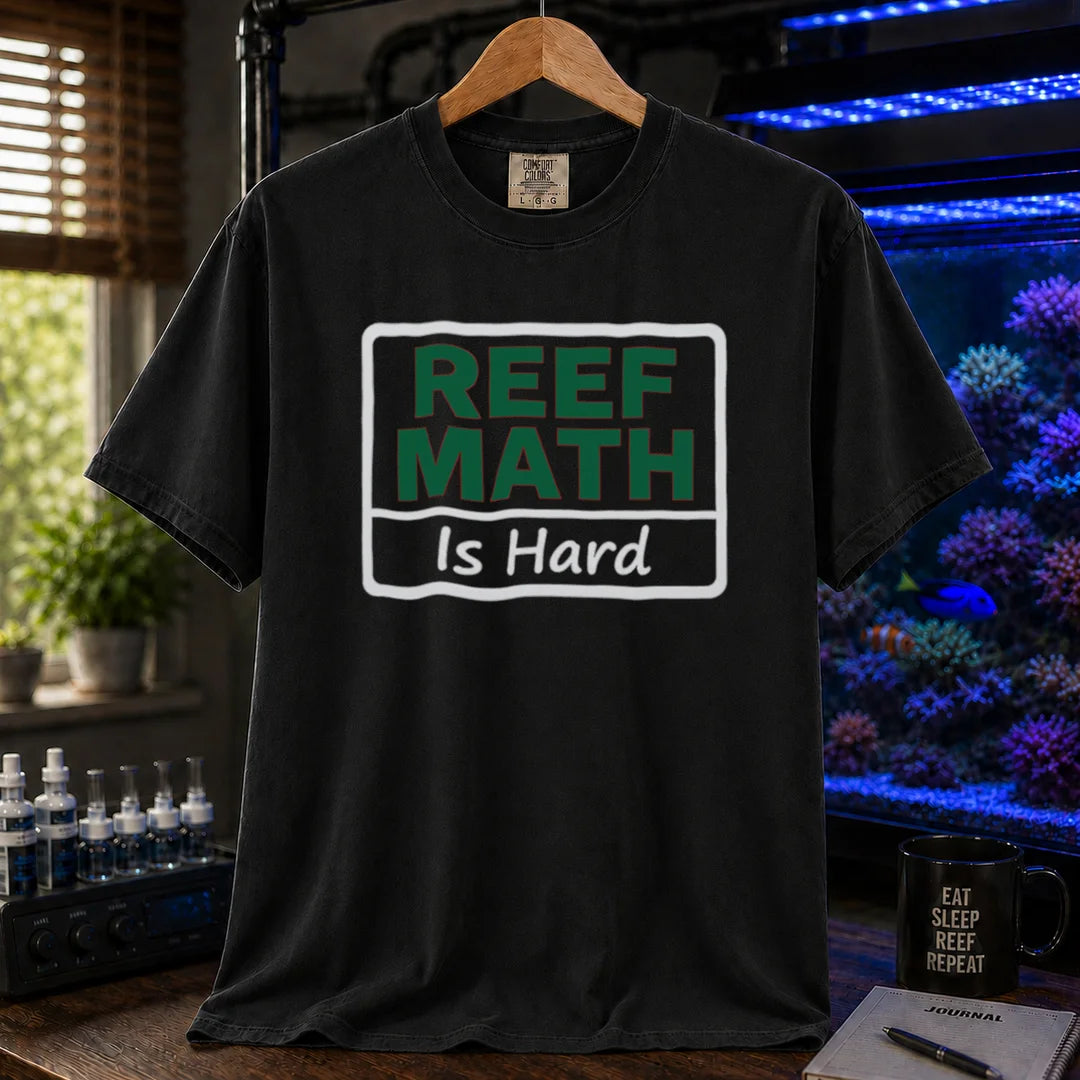 Saltwater aquarium graphic t-shirt featuring a boxed sign design with text: REEF MATH Is Hard, black crew neck tee