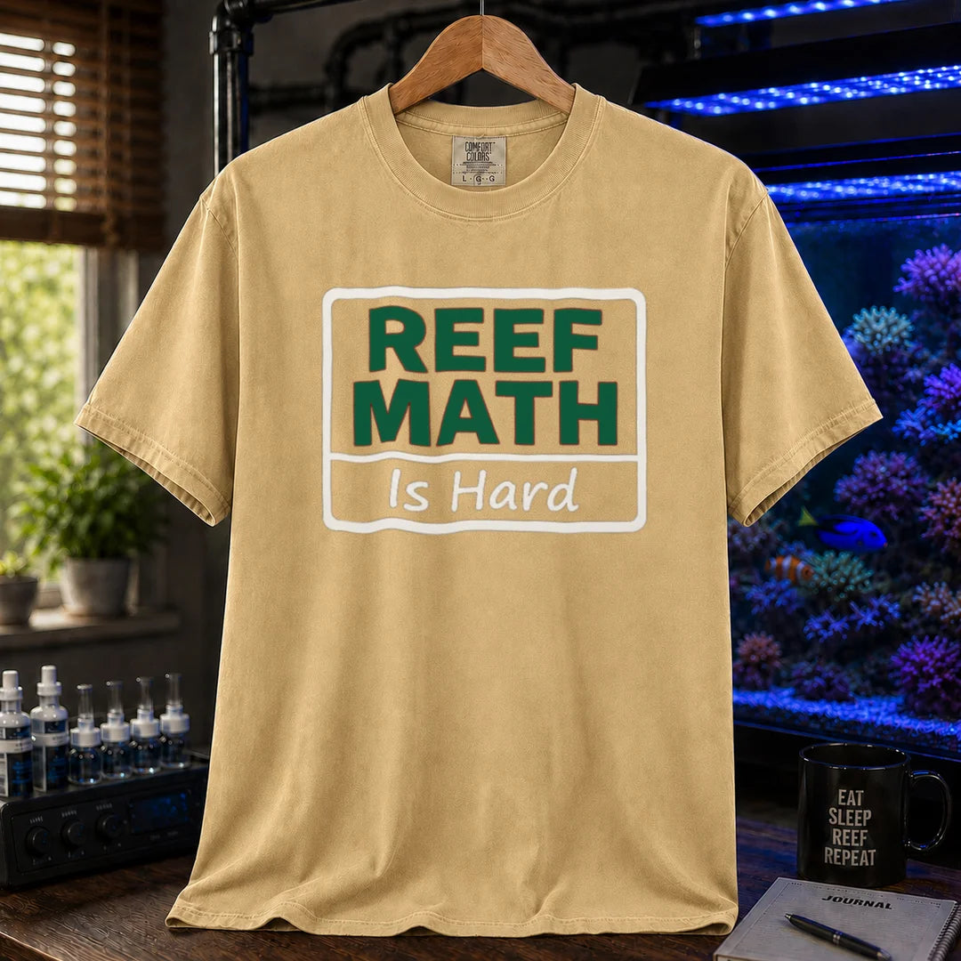 Saltwater aquarium graphic t-shirt featuring a boxed sign design with text: REEF MATH Is Hard, mustard crew neck tee