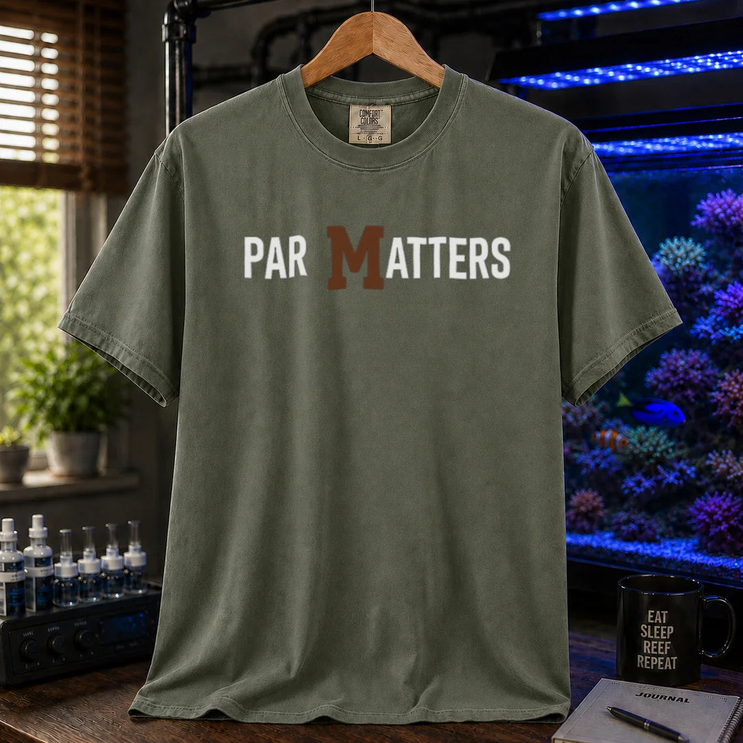 Saltwater aquarium graphic t-shirt featuring bold text reading PAR MATTERS with a brown M, military green crew neck tee