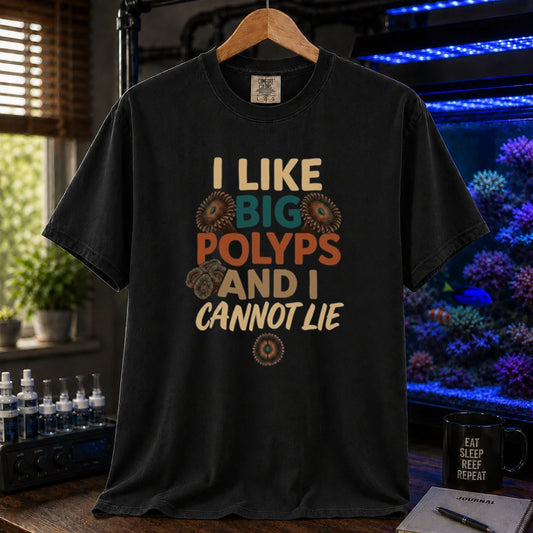 Saltwater aquarium graphic t-shirt featuring zoanthid polyp illustrations and text: I LIKE BIG POLYPS AND I CANNOT LIE, black crew neck tee