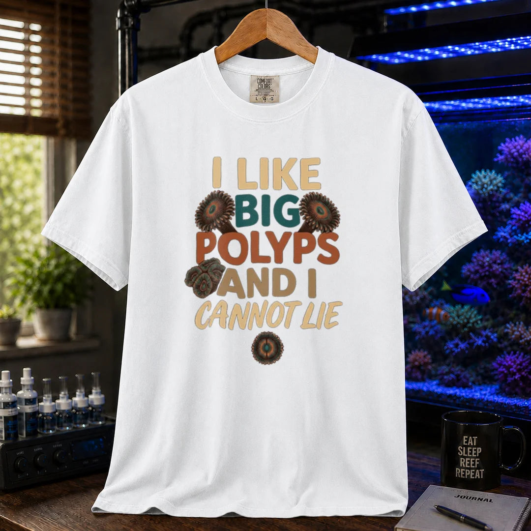 Saltwater aquarium graphic t-shirt featuring zoanthid polyp illustrations and text: I LIKE BIG POLYPS AND I CANNOT LIE, white crew neck tee