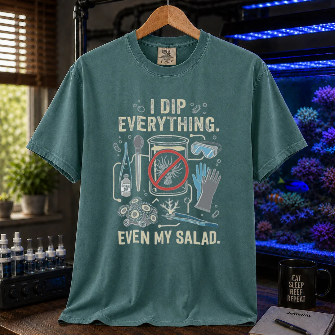 Saltwater aquarium graphic t-shirt featuring coral dipping gear and text: I DIP EVERYTHING. EVEN MY SALAD., green crew neck tee