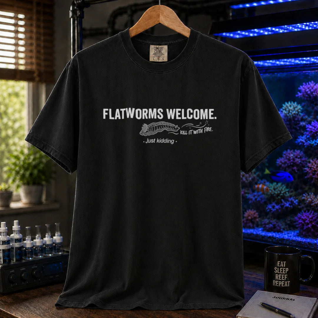 Saltwater aquarium graphic t-shirt featuring a flatworm illustration and text: FLATWORMS WELCOME. KILL IT WITH FIRE. . Just kidding ., black crew neck tee