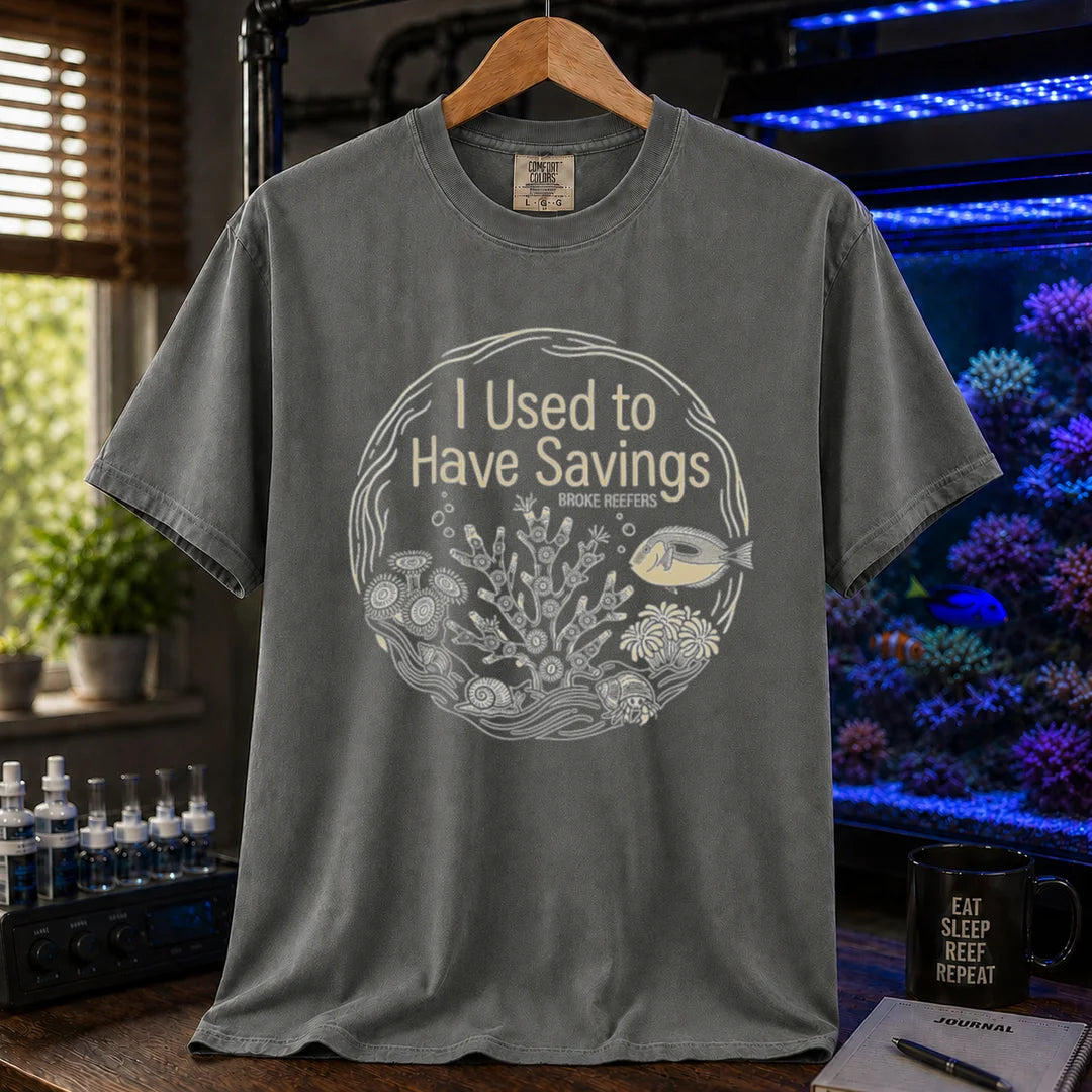 Saltwater aquarium graphic t-shirt featuring a circular reef illustration and text: I Used to Have Savings BROKE REEFERS, dark grey crew neck tee