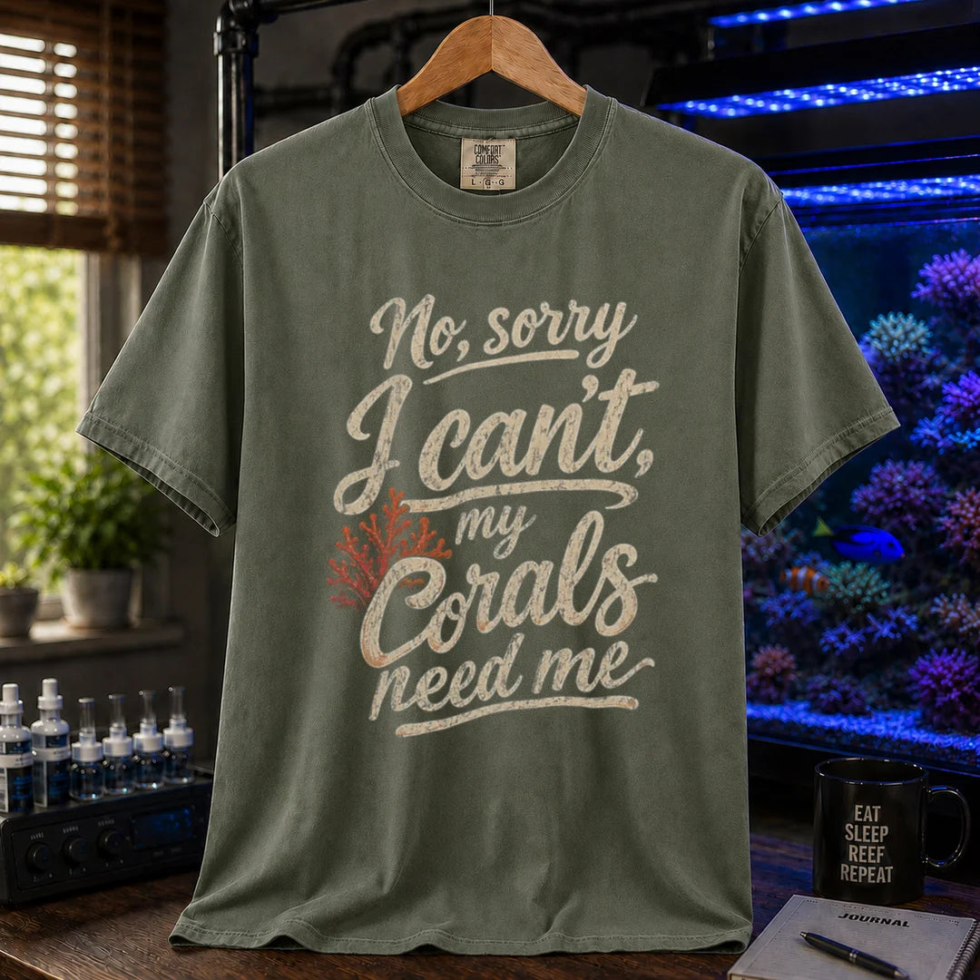 Saltwater aquarium graphic t-shirt featuring distressed cream script typography and a red coral graphic reading No, sorry I can't, my corals need me, military green crew neck tee