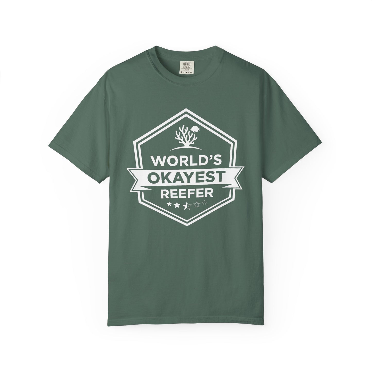 Broke Reefers graphic t-shirt featuring a badge-style illustration with the text: WORLD’S OKAYEST REEFER, military green crew neck tee