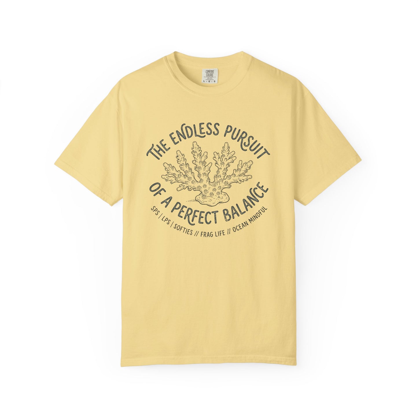 Broke Reefers saltwater aquarium graphic t-shirt featuring an etched-style coral illustration with text: THE ENDLESS PURSUIT OF A PERFECT BALANCE, SPS | LPS | SOFTIES // FRAG LIFE // OCEAN MINDFUL, yellow crew neck tee