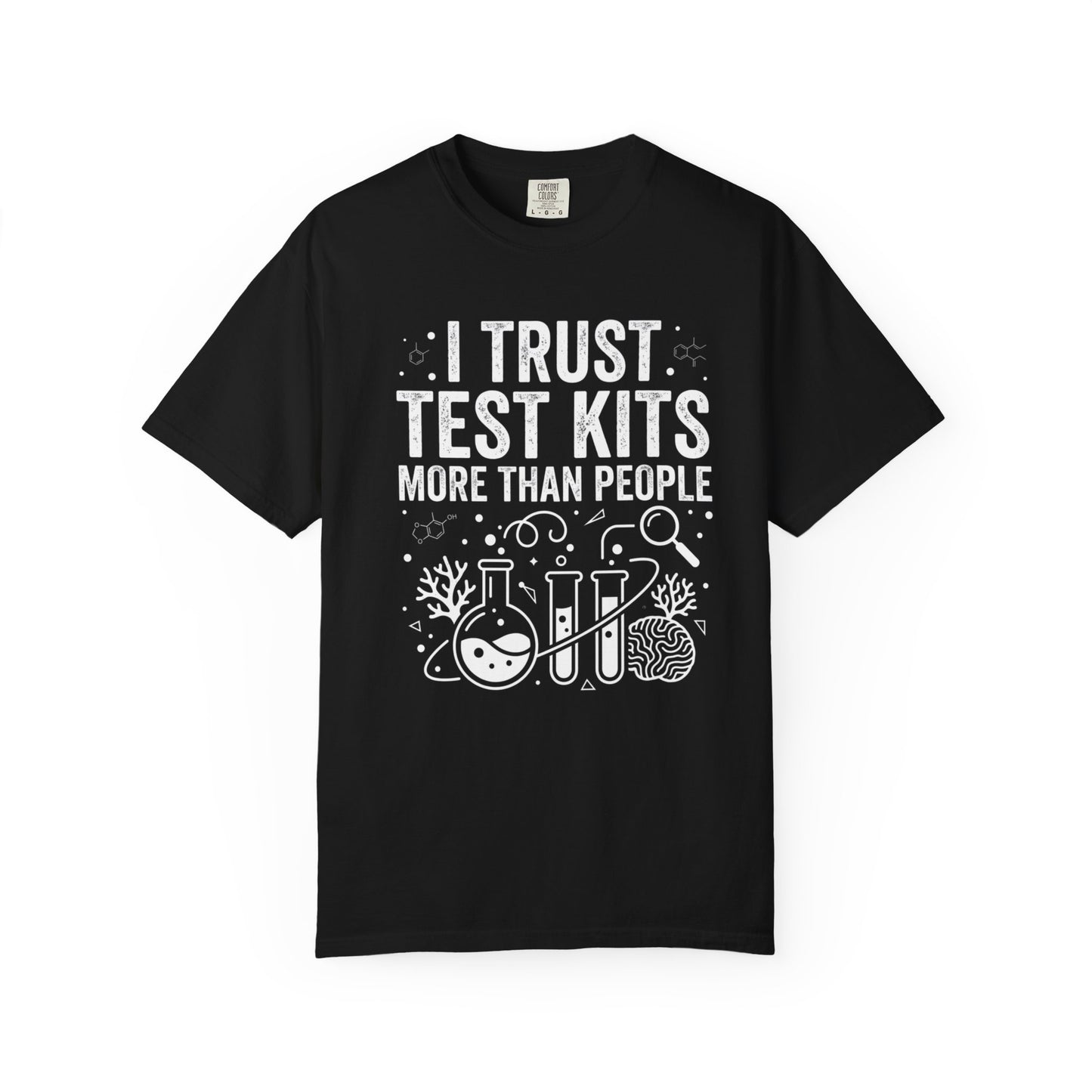 I TRUST TEST KITS MORE THAN PEOPLE – Saltwater Aquarium Graphic T-Shirt