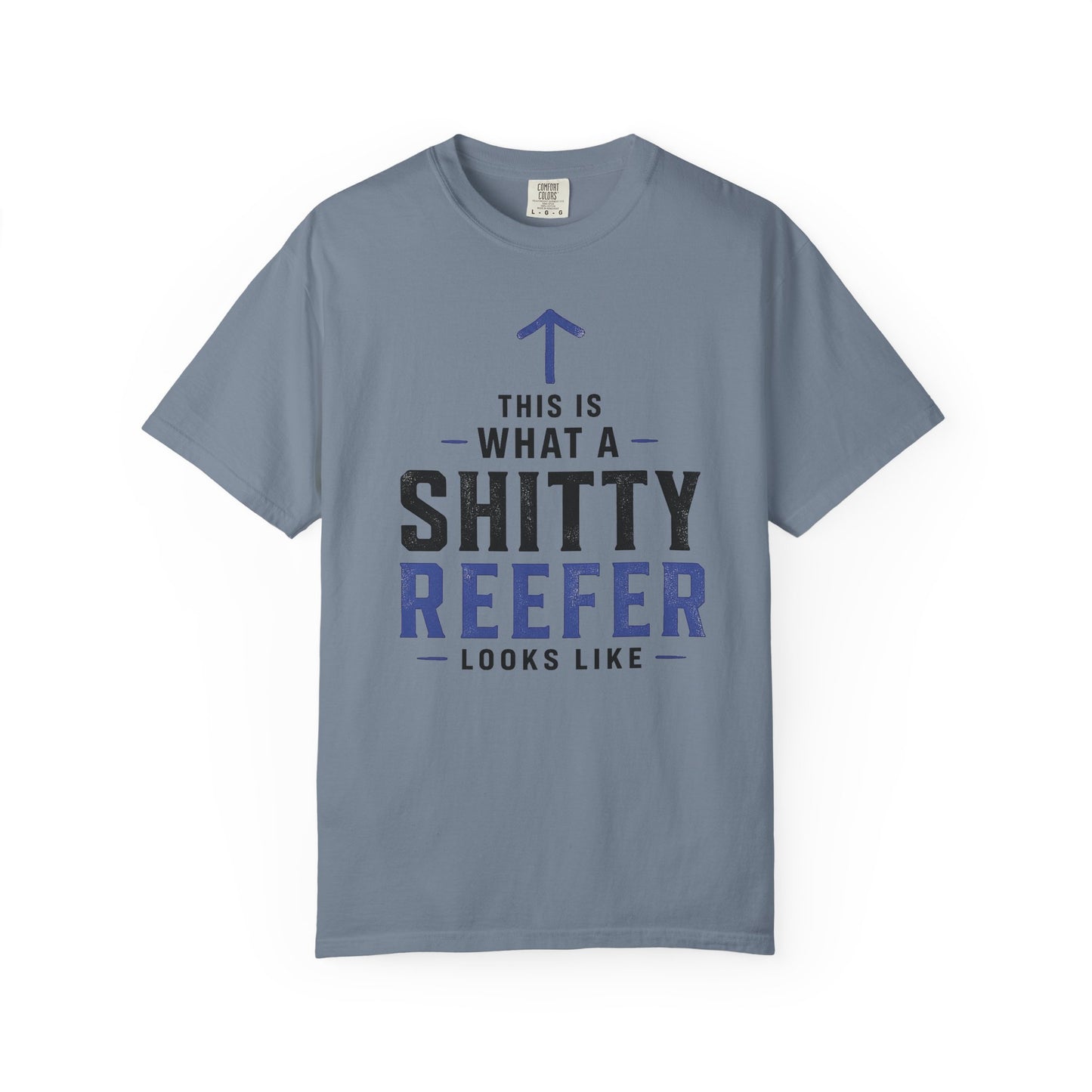 Broke Reefers saltwater aquarium graphic t-shirt featuring a bold, minimalist design with an upward arrow and the text: THIS IS WHAT A SHITTY REEFER LOOKS LIKE, blue crew neck tee