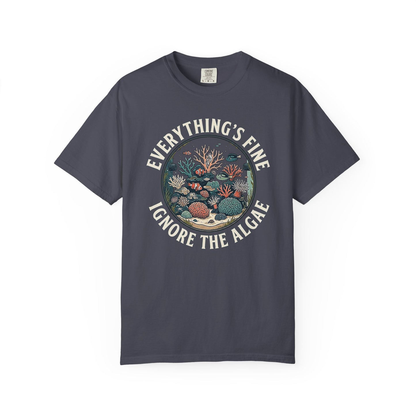 Broke Reefers graphic t-shirt featuring a circular illustration of a vibrant reef tank with the text: EVERYTHING’S FINE. IGNORE THE ALGAE, navy crew neck tee