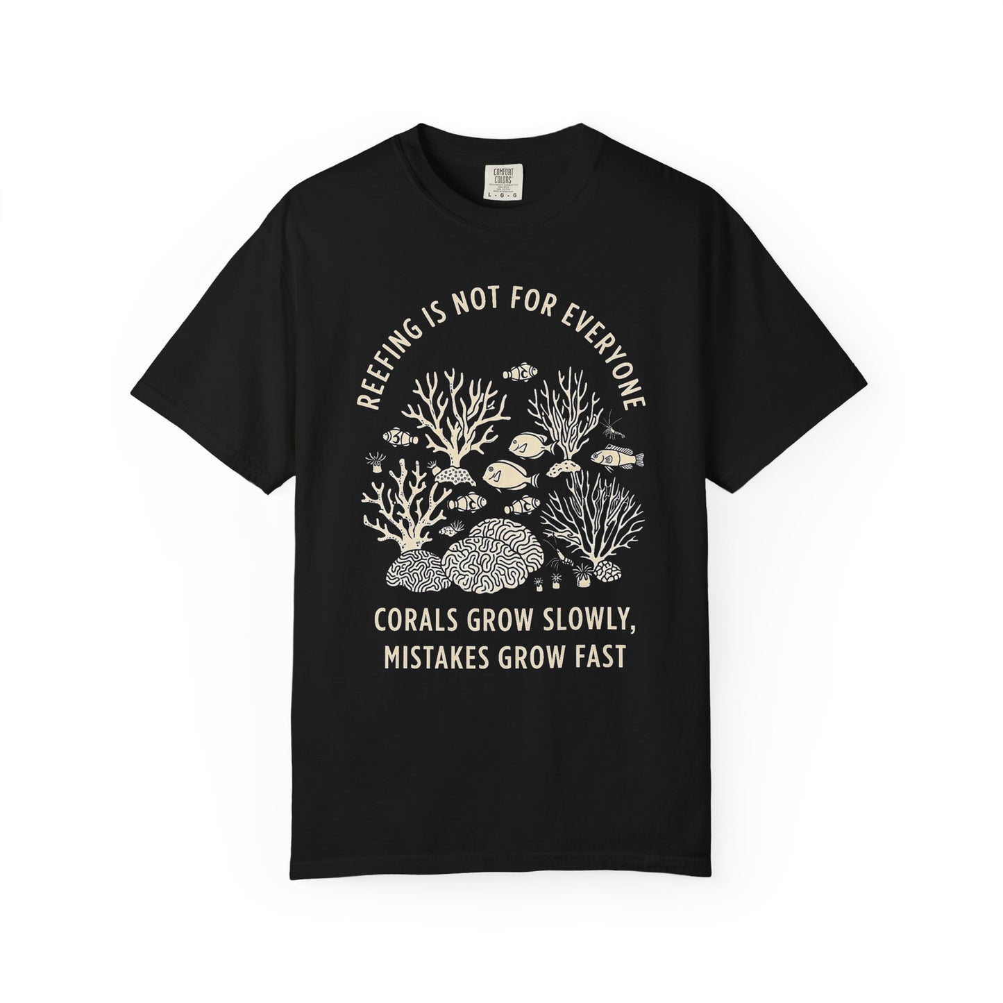 REEFING IS NOT FOR EVERYONE – Saltwater Aquarium Graphic T-Shirt