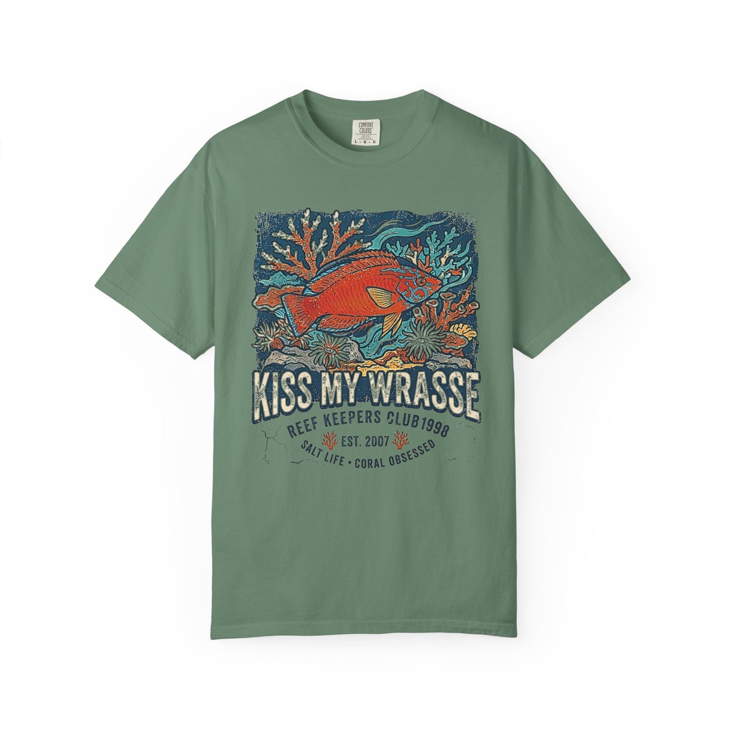 Broke Reefers saltwater aquarium graphic t-shirt featuring a vibrant, vintage-style illustration of a Wrasse on a reef with the text: KISS MY WRASSE, military green crew neck tee