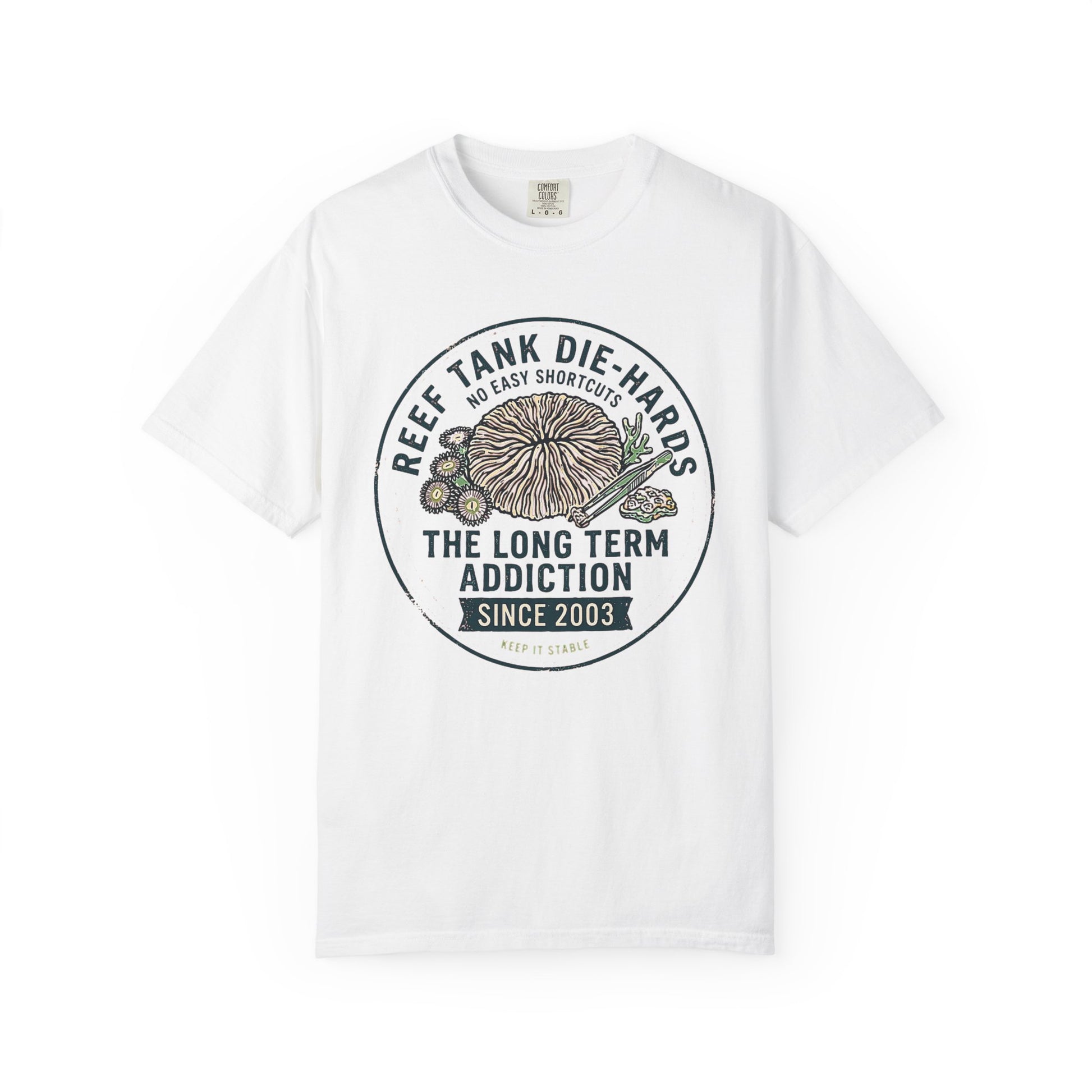 Broke Reefers saltwater aquarium graphic t-shirt featuring a vintage badge illustration of coral and tweezers with the text: REEF TANK DIE-HARDS NO EASY SHORTCUTS THE LONG TERM ADDICTION SINCE 2003 KEEP IT STABLE, white crew neck tee