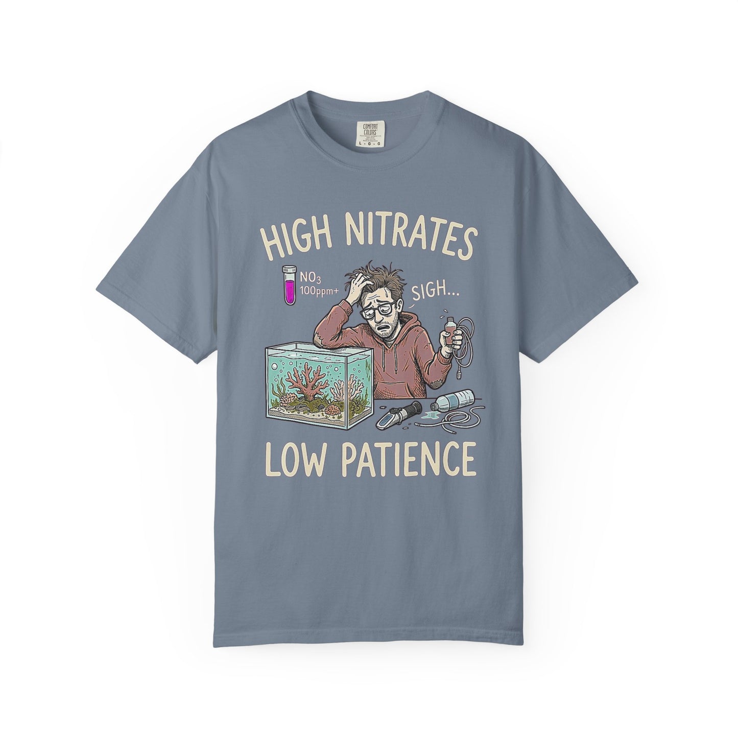 Broke Reefers saltwater aquarium graphic t-shirt featuring a detailed illustration of an overwhelmed reef-keeper testing their tank water with the text: HIGH NITRATES, LOW PATIENCE, blue crew neck tee