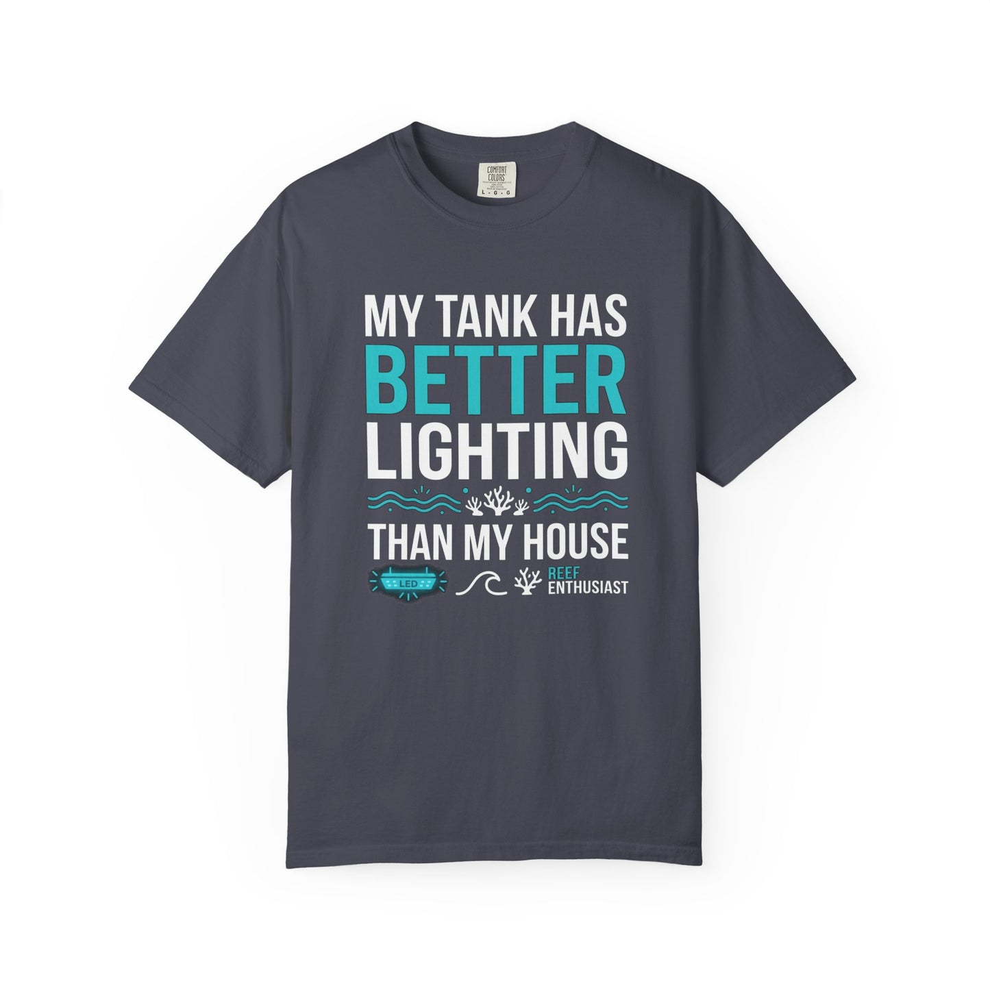 Broke Reefers saltwater aquarium graphic t-shirt featuring bold text and thematic marine accents that reads: MY TANK HAS BETTER LIGHTING THAN MY HOUSE, navy crew neck tee