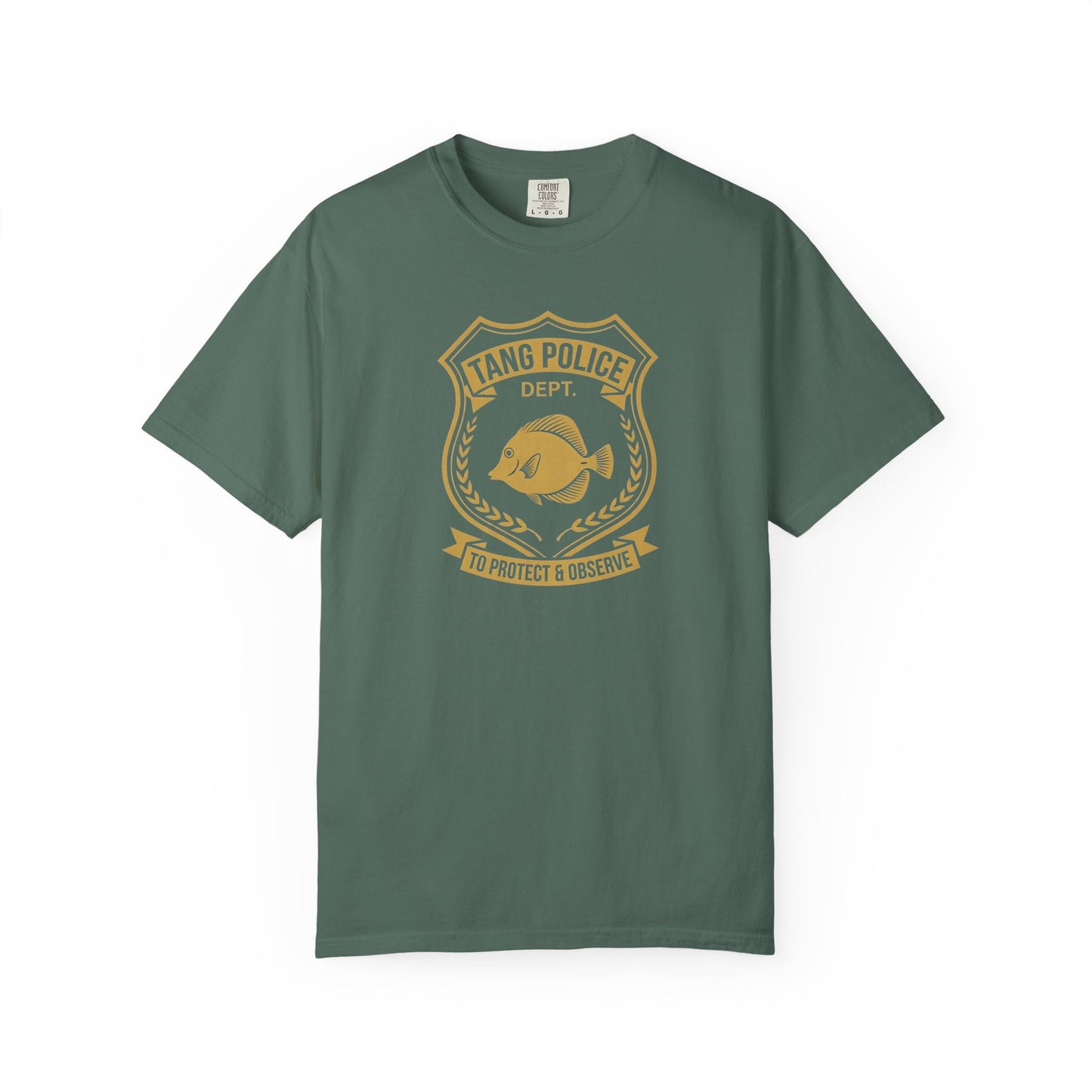 Broke Reefers graphic t-shirt featuring a gold badge-style illustration of a tang with the text: TANG POLICE DEPT. TO PROTECT & OBSERVE, military green crew neck tee