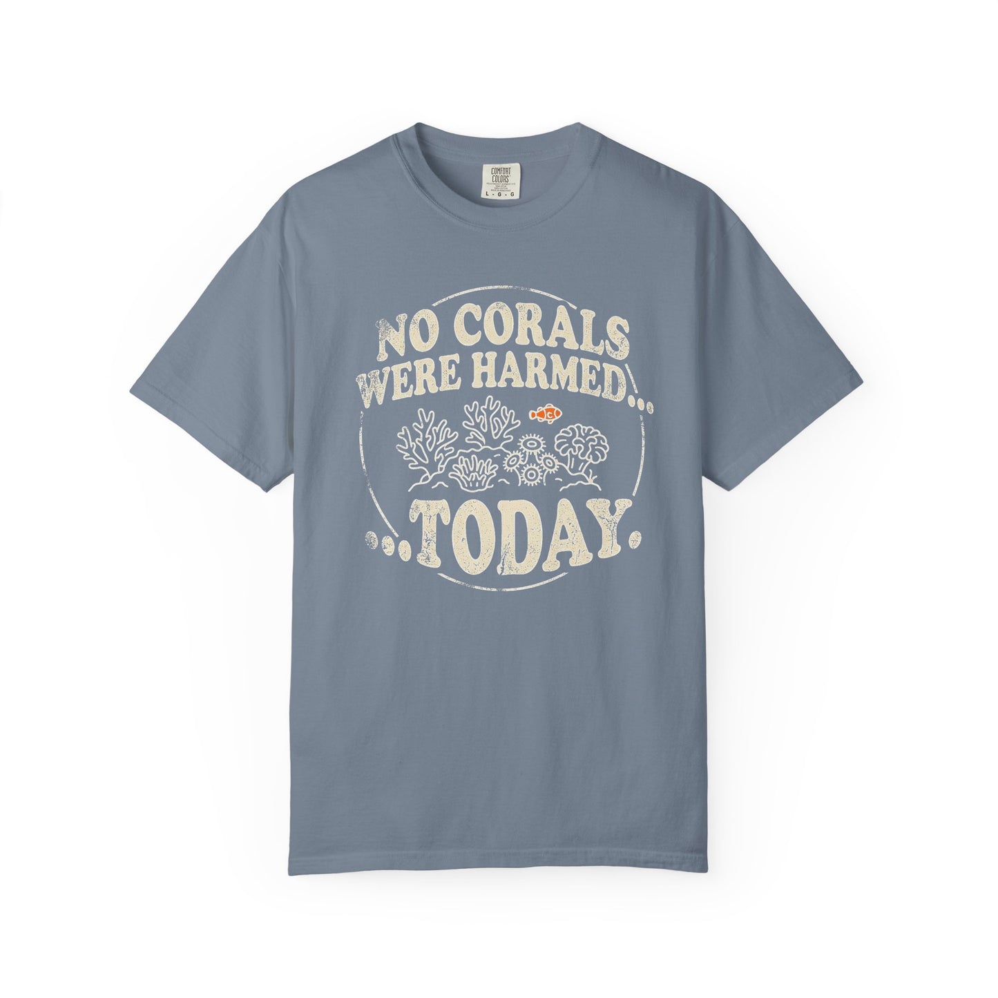 Broke Reefers graphic t-shirt featuring a circular emblem illustration of corals and a clownfish with the text: NO CORALS WERE HARMED... TODAY., blue crew neck tee