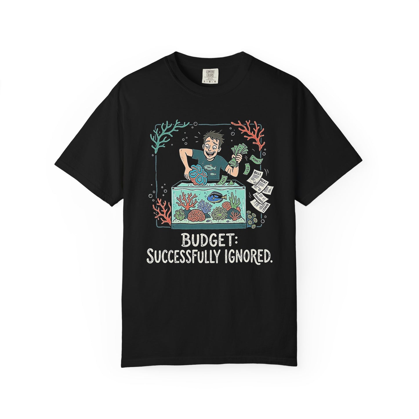 BUDGET: SUCCESSFULLY IGNORED – Saltwater Aquarium Graphic T-Shirt