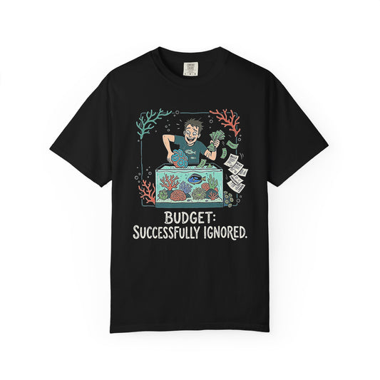 BUDGET: SUCCESSFULLY IGNORED – Saltwater Aquarium Graphic T-Shirt