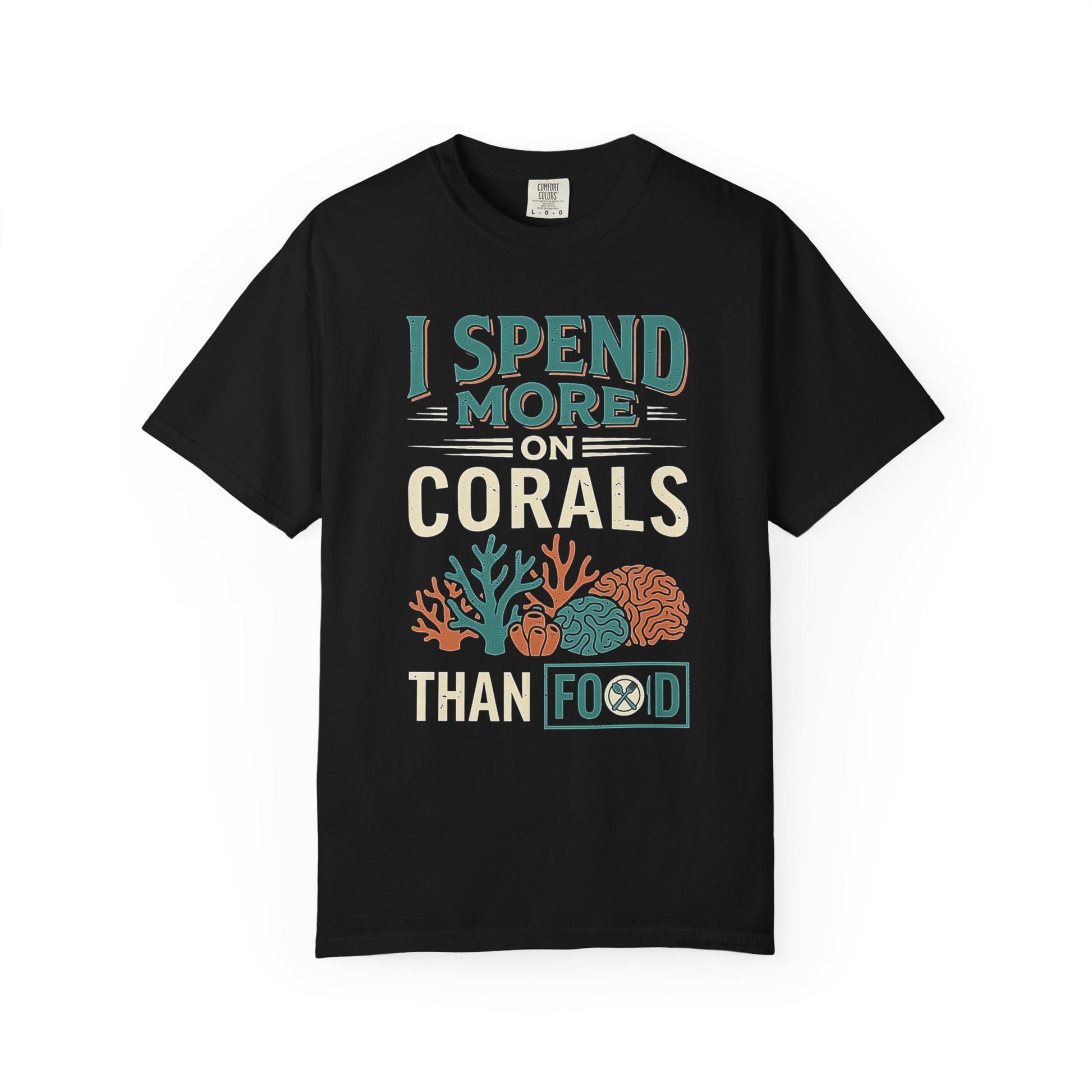 Broke Reefers saltwater aquarium graphic t-shirt featuring a colorful coral illustration and the text: I SPEND MORE ON CORALS THAN FOOD, black crew neck tee