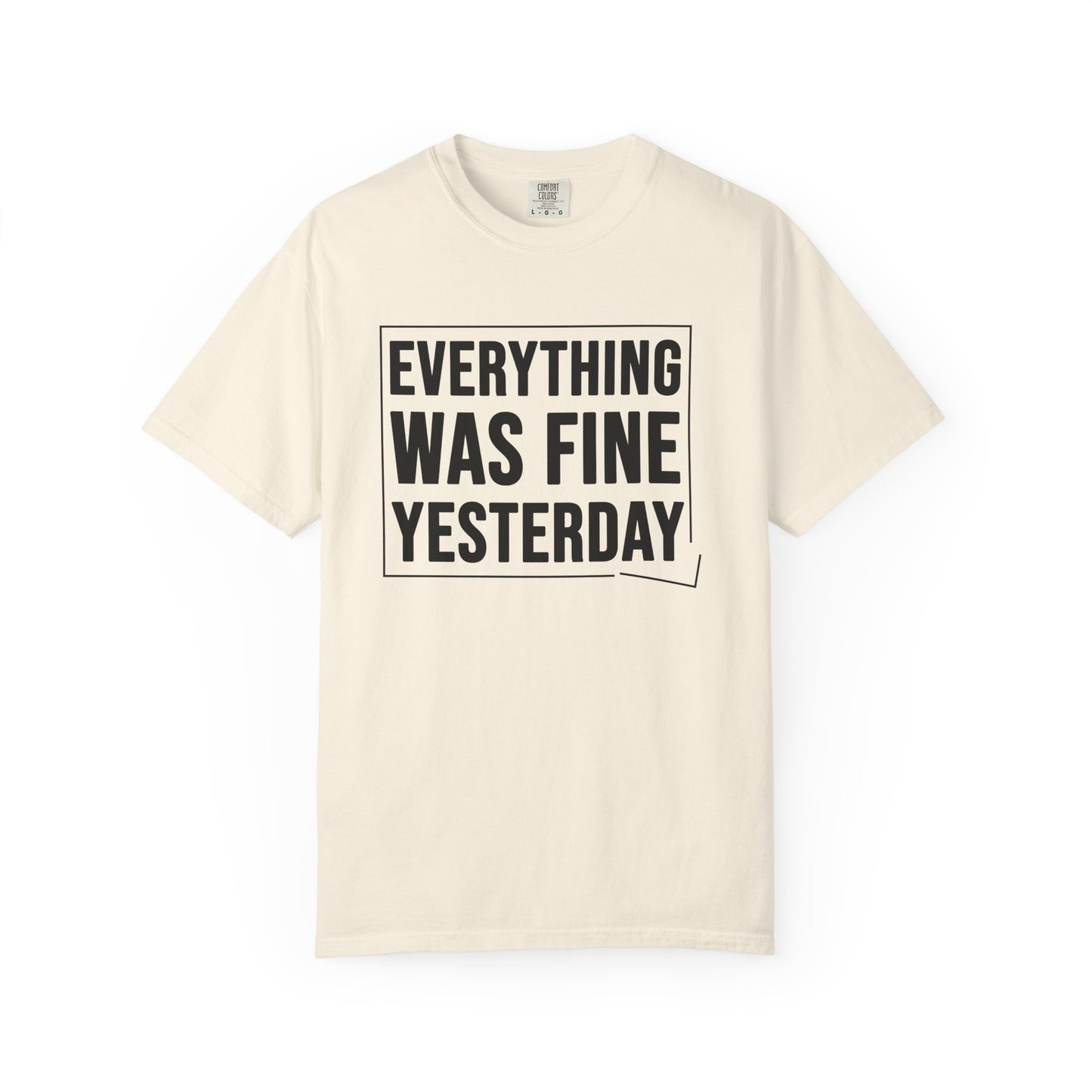 EVERYTHING WAS FINE YESTERDAY – Saltwater Aquarium Graphic T-Shirt