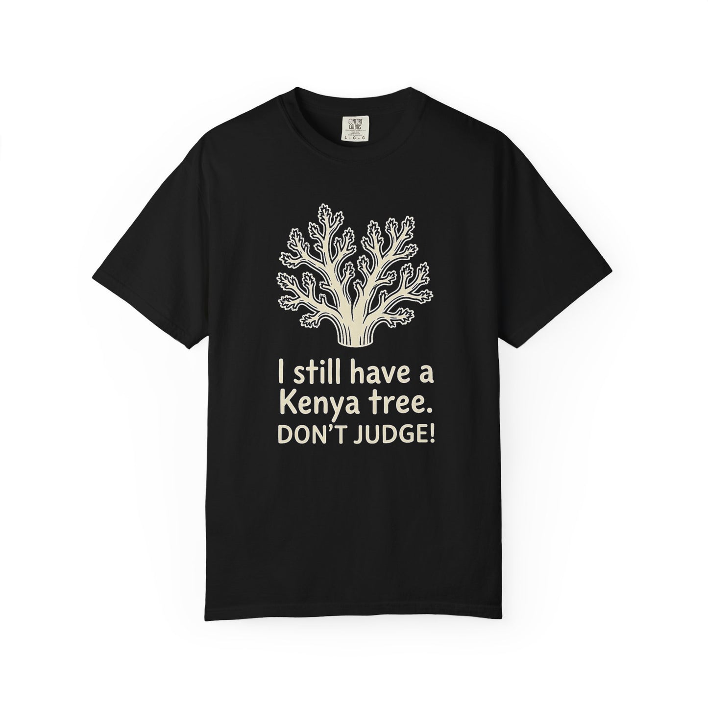 Broke Reefers graphic t-shirt featuring an illustration of a Kenya tree coral with the text: I STILL HAVE A KENYA TREE. DON’T JUDGE!, black crew neck tee