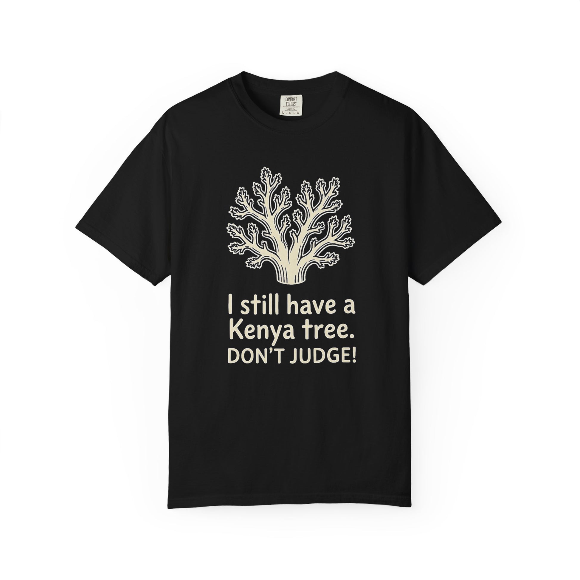 Broke Reefers graphic t-shirt featuring an illustration of a Kenya tree coral with the text: I STILL HAVE A KENYA TREE. DON’T JUDGE!, black crew neck tee
