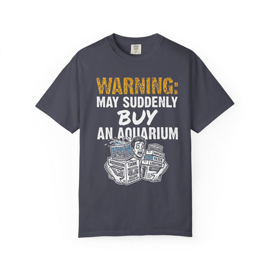 WARNING: MAY SUDDENLY BUY AN AQUARIUM – Saltwater Aquarium Graphic T-Shirt