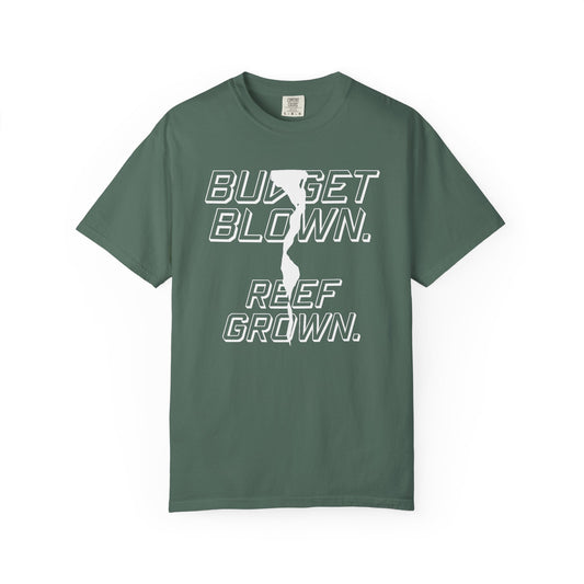 Broke Reefers graphic t-shirt featuring the text BUDGET BLOWN, REEF GROWN with a graphic crack, [Color] crew neck tee