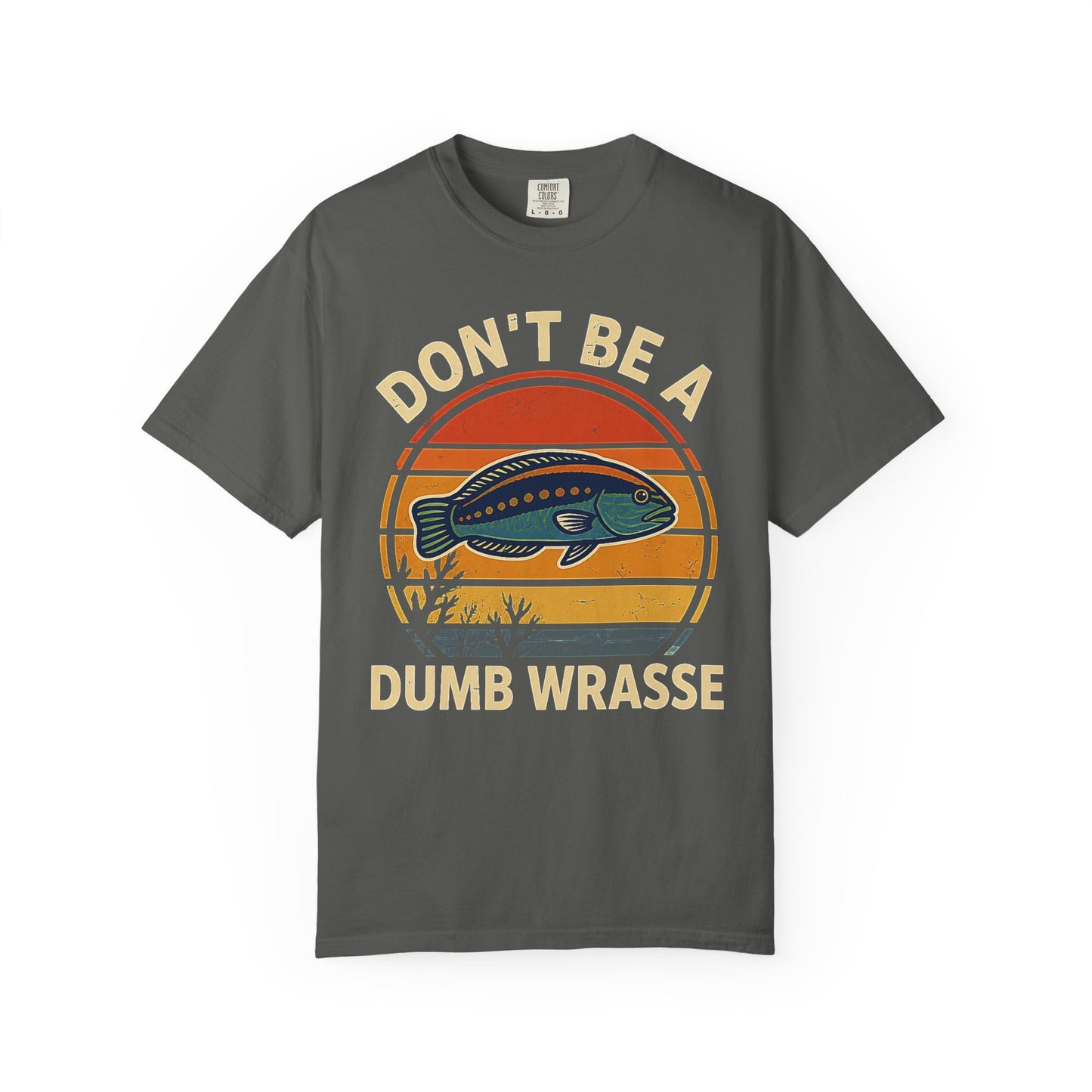 Broke Reefers graphic t-shirt featuring a retro sunset design with a wrasse fish and the text: DON'T BE A DUMB WRASSE, [Color] crew neck tee.