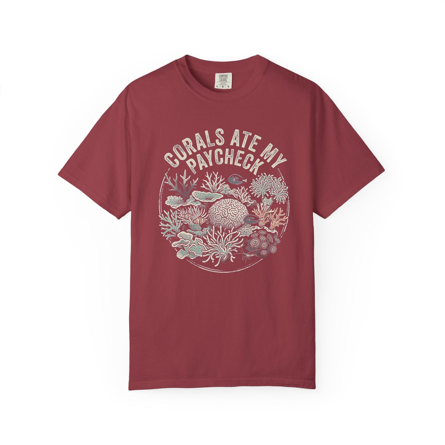 Broke Reefers graphic t-shirt featuring a detailed, circular illustration of various corals with the text: CORALS ATE MY PAYCHECK, maroon crew neck tee