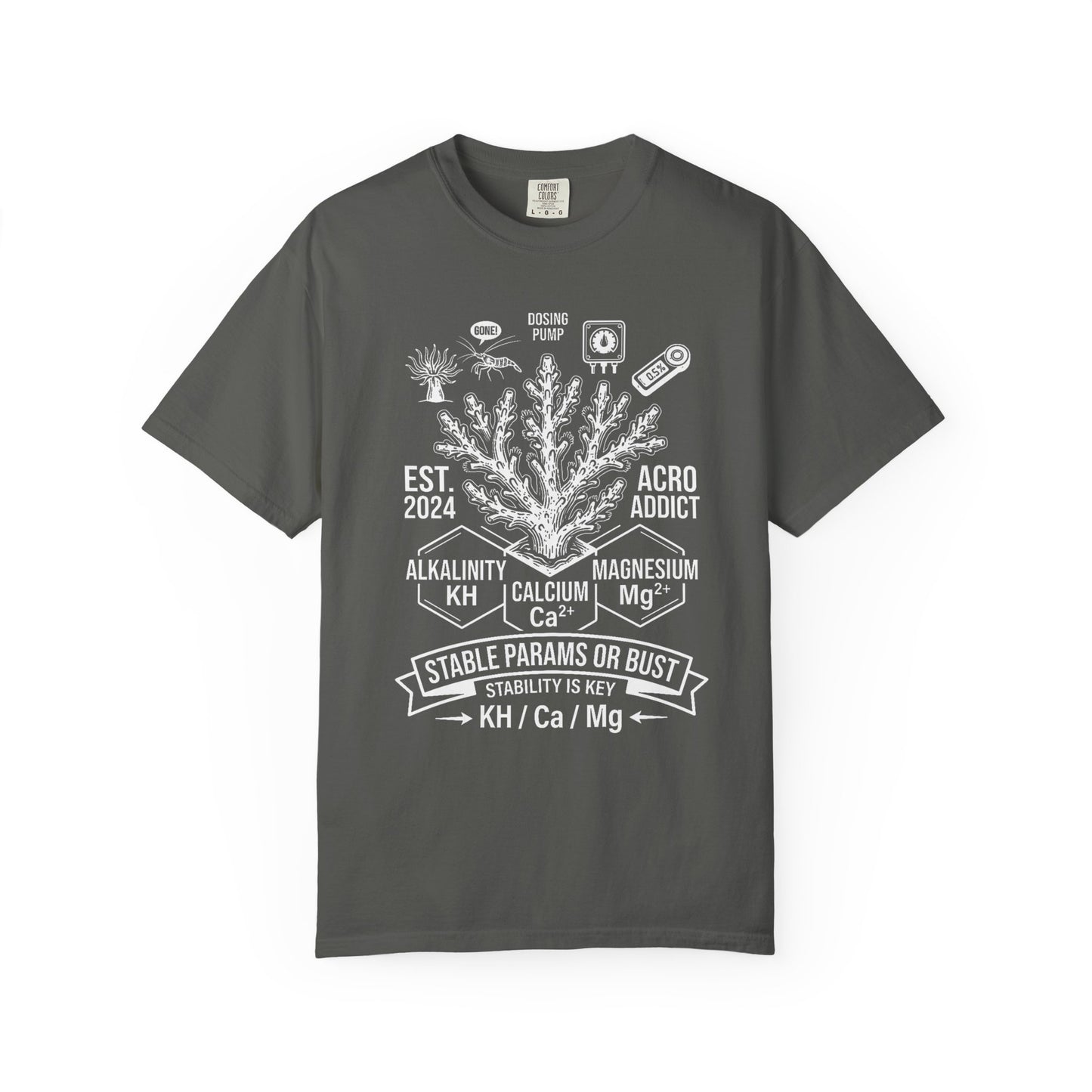 Broke Reefers saltwater aquarium graphic t-shirt featuring a detailed scientific illustration of SPS coral and water chemistry parameters with the text: ACRO ADDICT STABLE PARAMS OR BUST, dark khaki crew neck tee