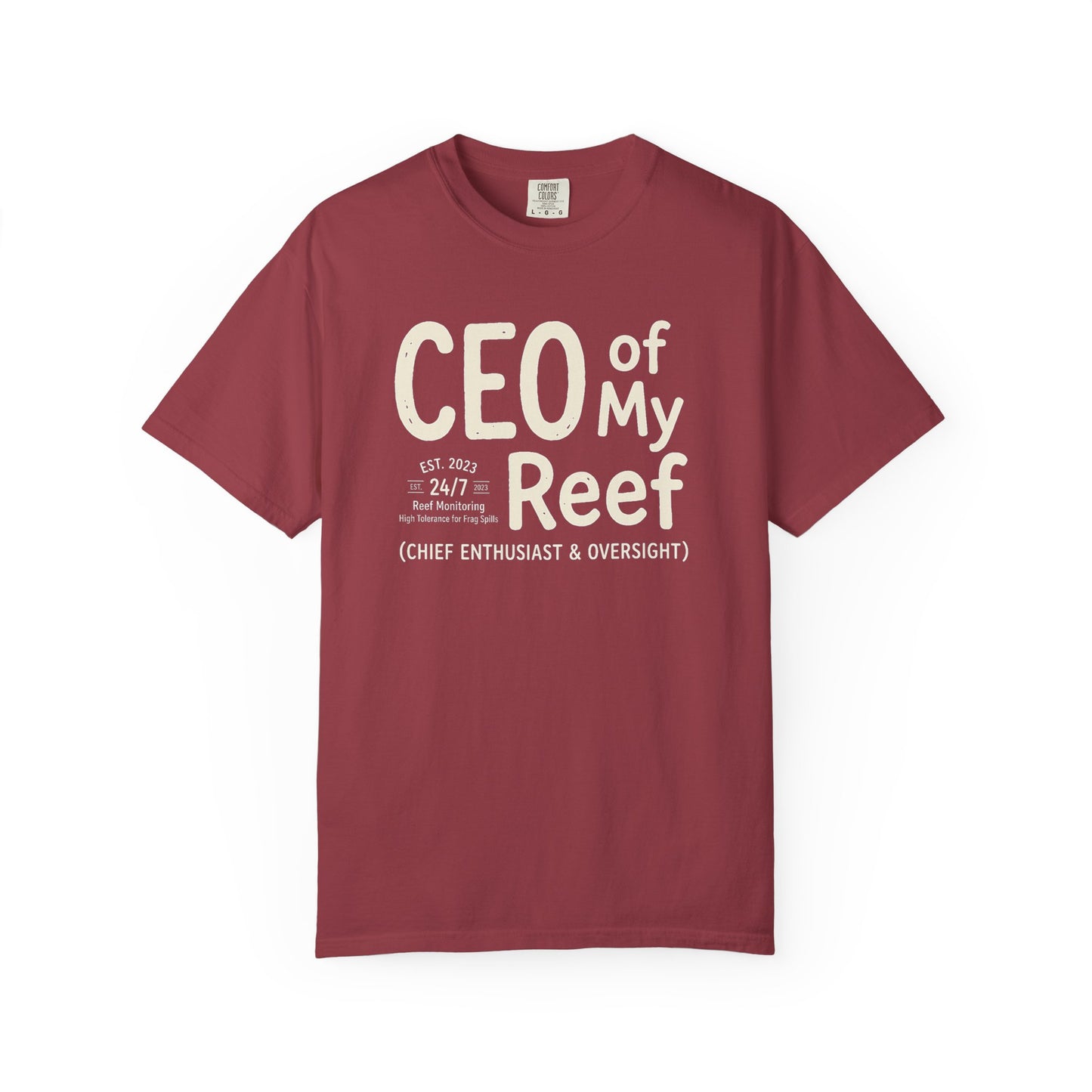 Broke Reefers saltwater aquarium graphic t-shirt featuring bold text that reads: CEO OF MY REEF (CHIEF ENTHUSIAST & OVERSIGHT), maroon crew neck tee