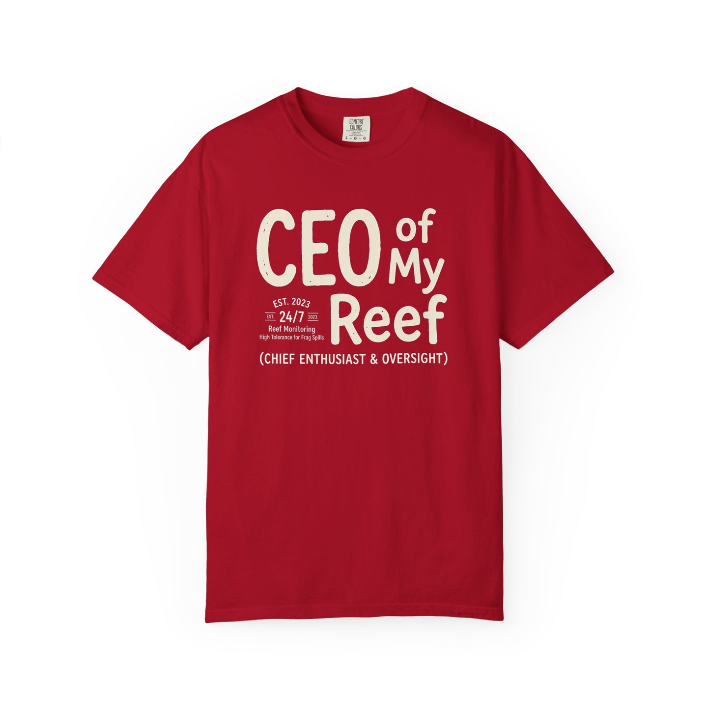 Broke Reefers saltwater aquarium graphic t-shirt featuring bold text that reads: CEO OF MY REEF (CHIEF ENTHUSIAST & OVERSIGHT), red crew neck tee