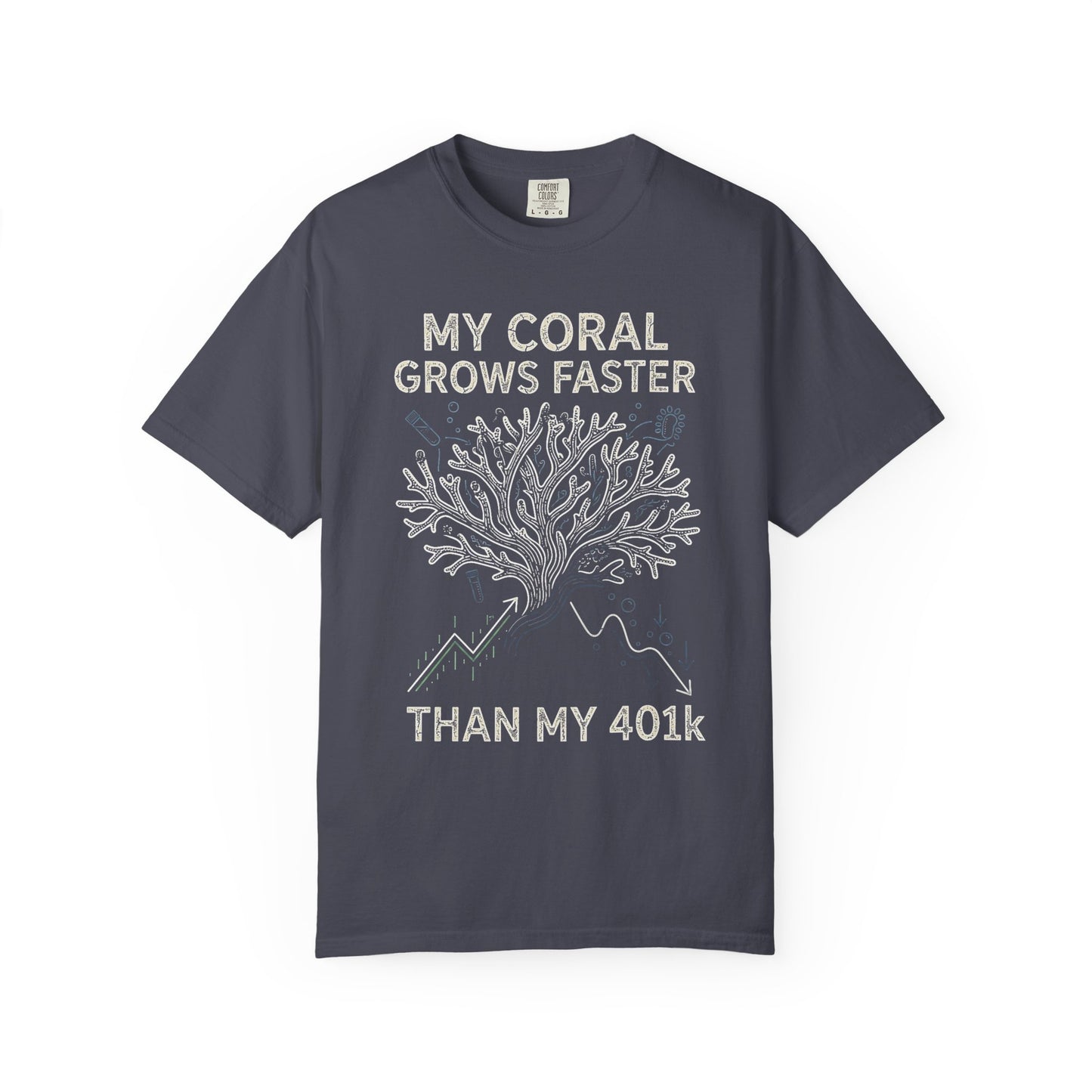 Broke Reefers graphic t-shirt featuring a coral illustration overlaying a financial chart with the text: MY CORAL GROWS FASTER THAN MY 401k, navy crew neck tee