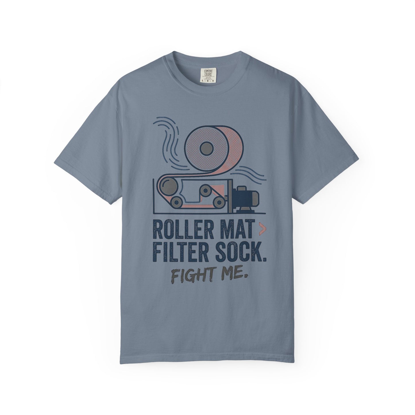 Broke Reefers graphic t-shirt featuring a diagrammatic illustration of a roller mat system with the text: ROLLER MAT > FILTER SOCK. FIGHT ME., blue crew neck tee