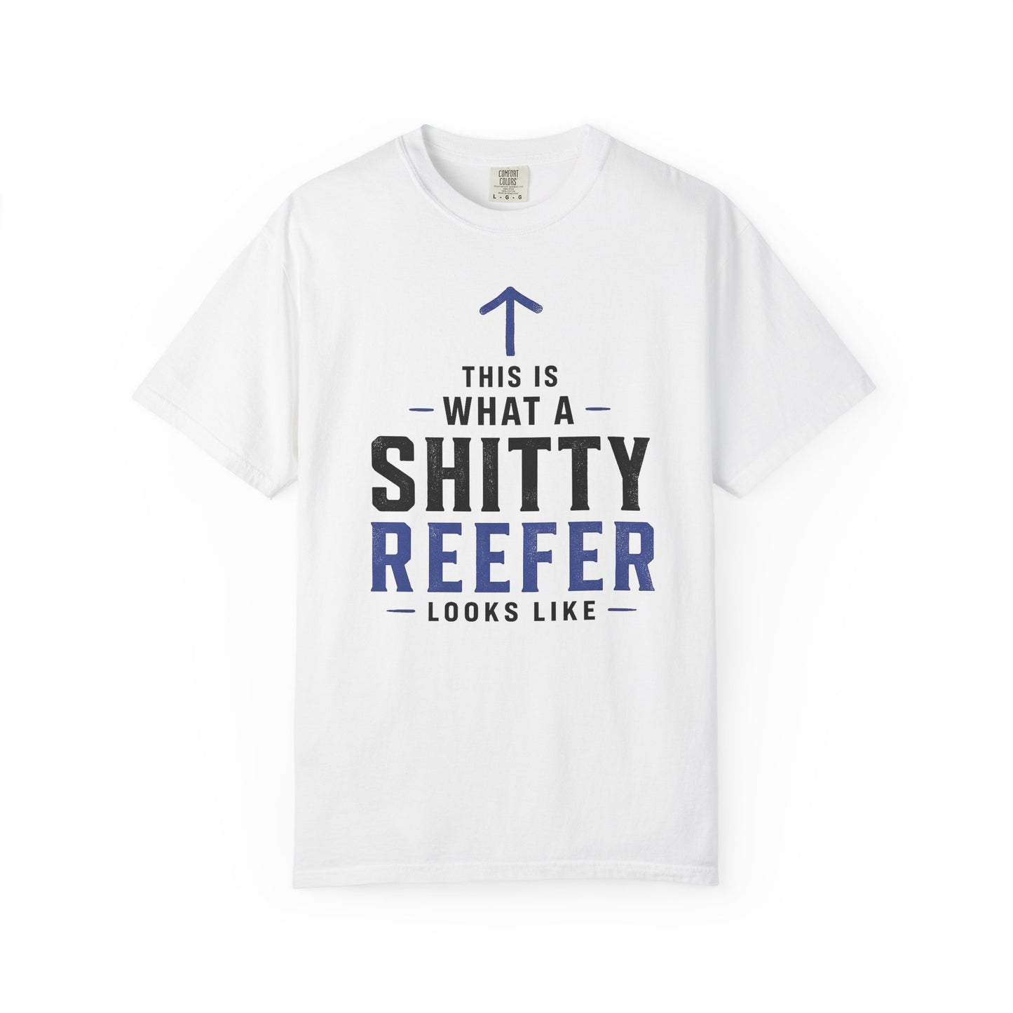 Broke Reefers saltwater aquarium graphic t-shirt featuring a bold, minimalist design with an upward arrow and the text: THIS IS WHAT A SHITTY REEFER LOOKS LIKE, white crew neck tee
