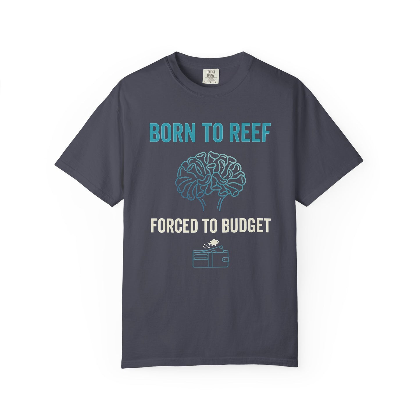 BORN TO REEF – Saltwater Aquarium Graphic T-Shirt