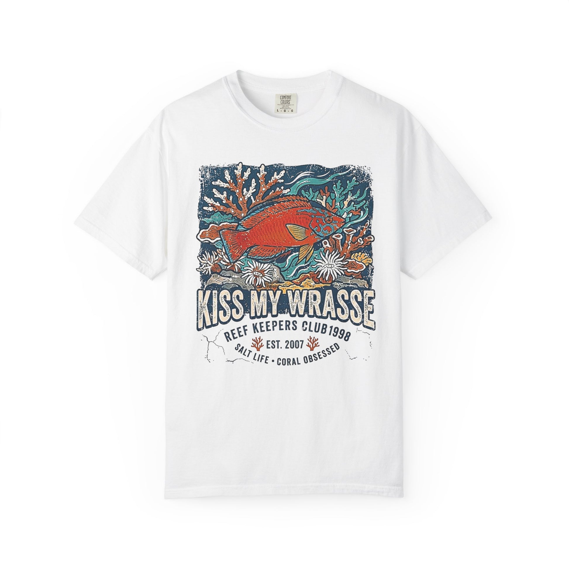 Broke Reefers saltwater aquarium graphic t-shirt featuring a vibrant, vintage-style illustration of a Wrasse on a reef with the text: KISS MY WRASSE, white crew neck tee